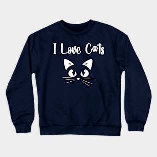 i love cat funny art for cats lovers Crewneck Sweatshirt